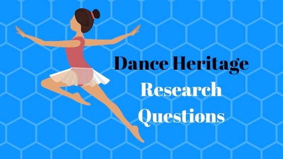 Dance/Heritage Research Questions and Summary (3.8)