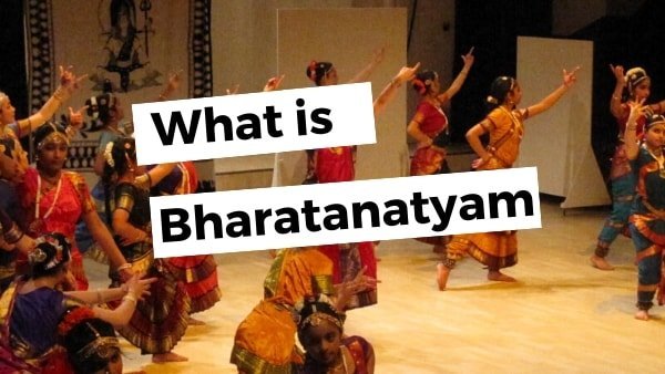 Bharatanatyam – Classical Indian Dance Forms